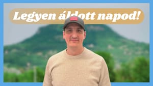 Kiss Péter: Induljon jó cselekedettel a napod - Legyen áldott napod