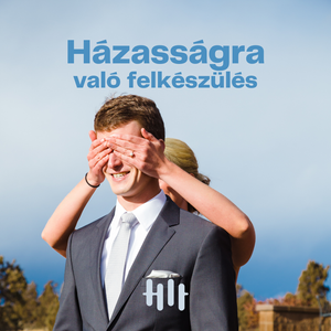 Házasságra való felkészülés