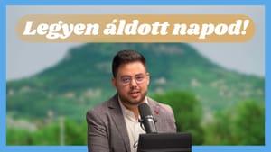 Király Tamás: Hogyan vegyünk uralmat a lelkünkben zajló káosz fölött? - Legyen áldott napod!