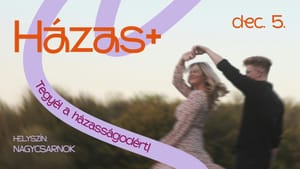 Hogyan tudod diadalra vezetni a családod? - Decemberben újra Házas+