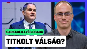 Dráma: Gazdasági összeomlás előtt a magyar költségvetés? - Sarkadi-Illyés Csaba