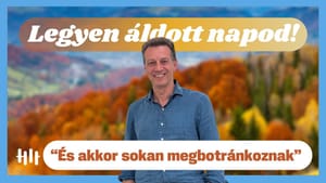 Arató Ádám: Az utolsó idők egyik jele - Legyen áldott napod!