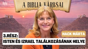 SIKEM: Népgyűlések, eskük és fordulópontok Izrael történelmében - A Biblia városai 3.rész