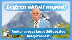 Papp Ignác: Amikor a rossz kezdetből győztes befejezés lesz