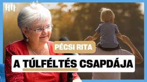 Túlaggódjuk a gyermeknevelést? - a szülői szorongás valódi okai - Uzsalyné Pécsi Rita